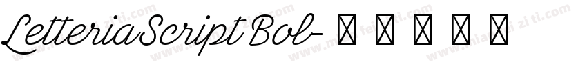 Letteria Script Bol字体转换